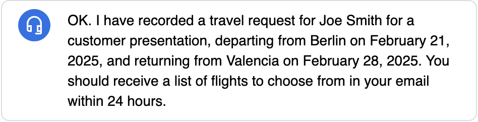 "Great! You'll receive an email within 24 hours with flight options based on your preferences."