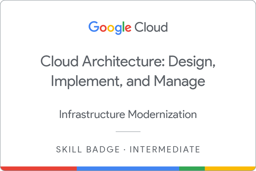 Odznaka za ukończenie szkolenia Cloud Architecture: Design, Implement, and Manage