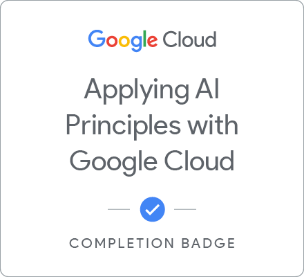 Selo para Responsible AI: Applying AI Principles with Google Cloud - Português Brasileiro