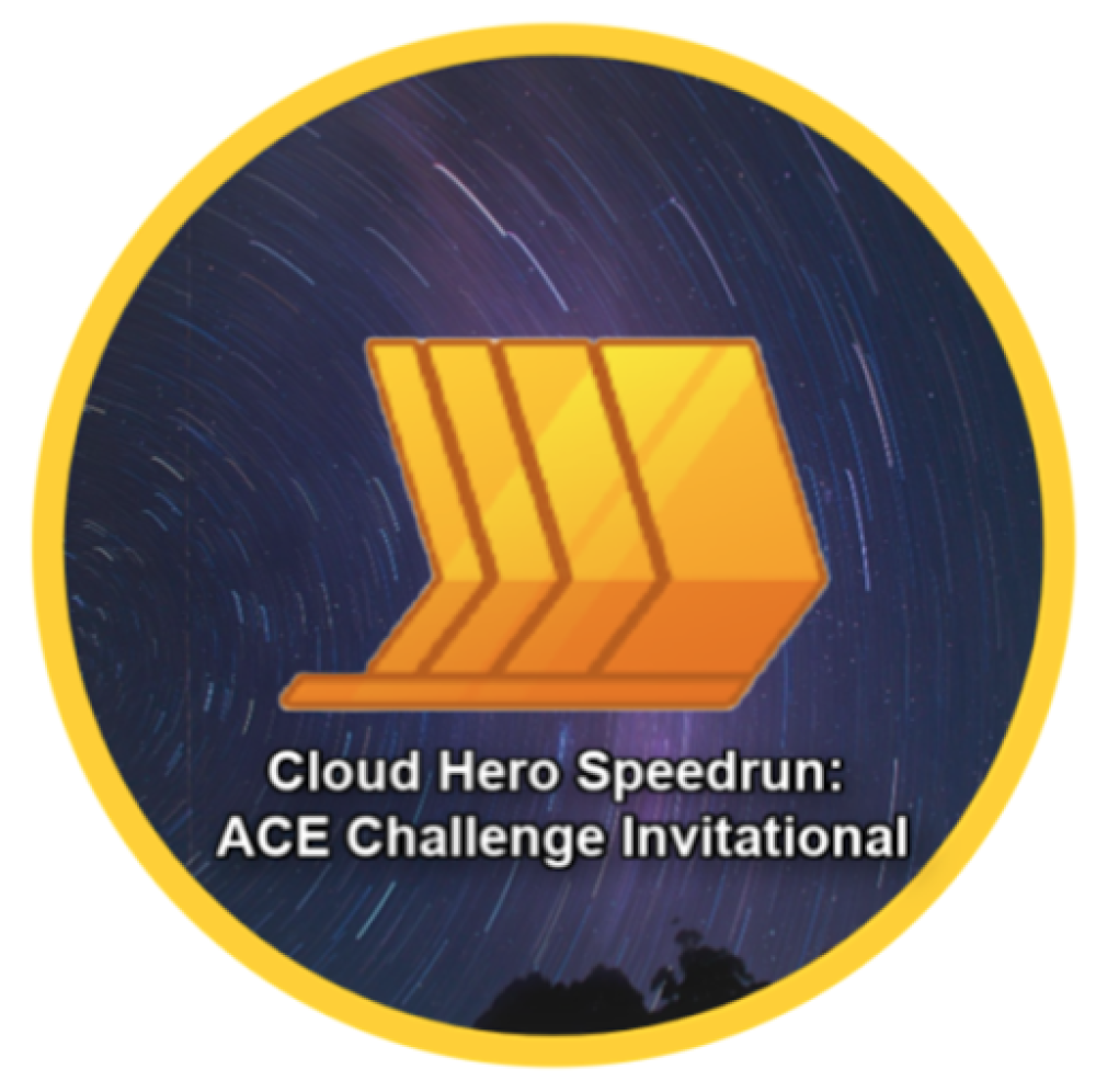 Badge per Cloud Hero Speedrun: ACE Challenge Invitational
