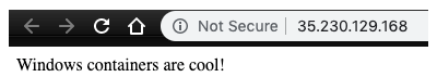 The webpage displaying the text "Windows containers are cool!"