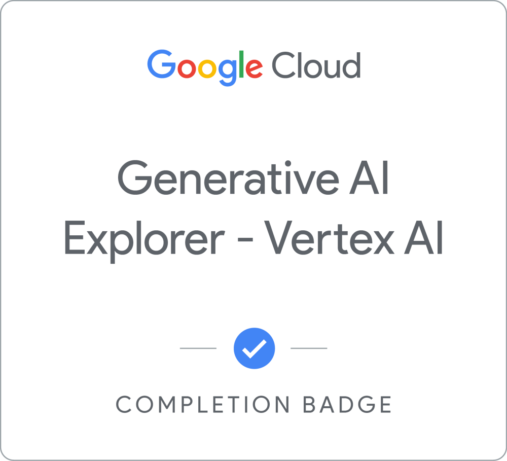 Badge for Generative AI Explorer - Vertex AI