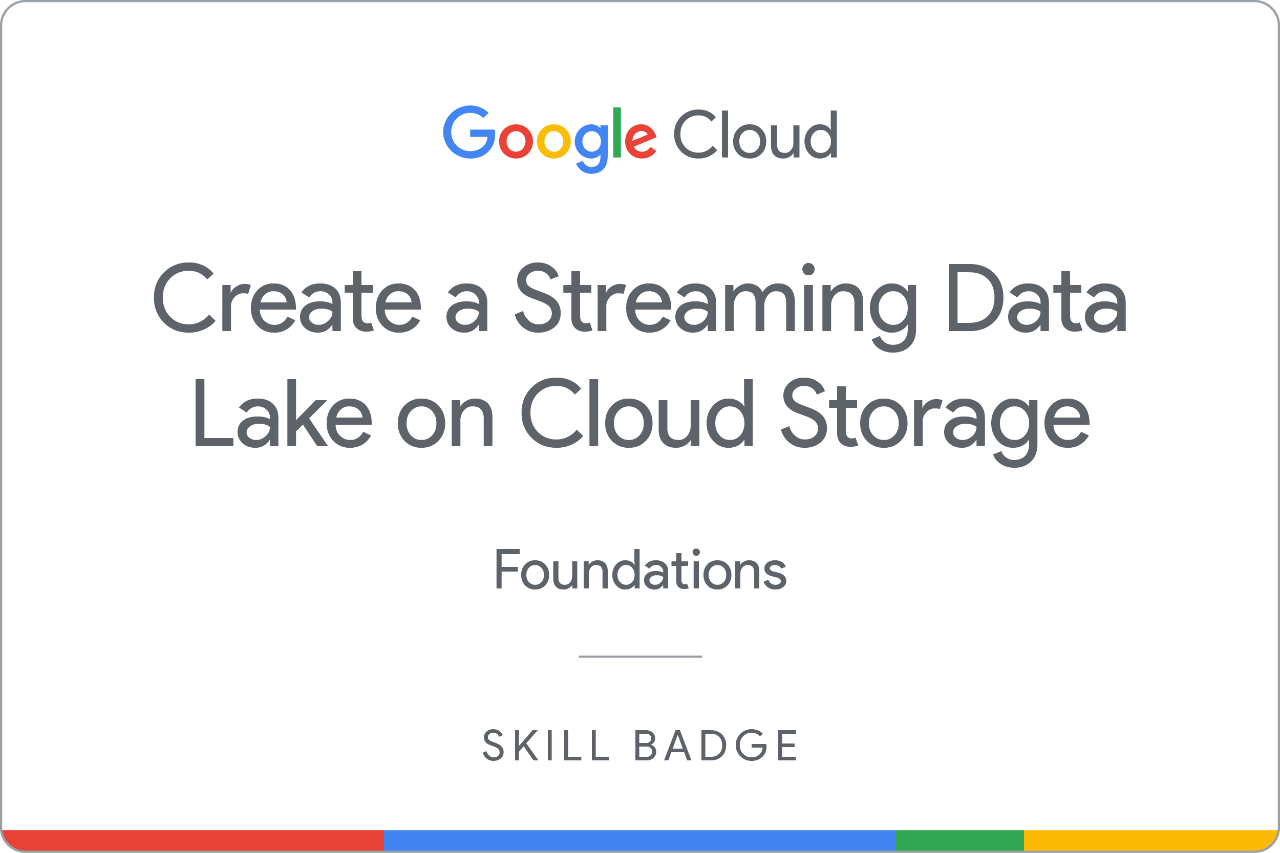 Create a Streaming Data Lake on Cloud Storage badge