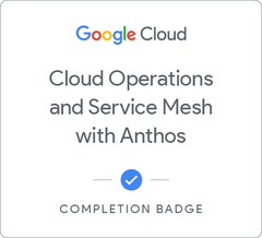 Cloud Operations And Service Mesh With Anthos | Google Cloud Skills Boost