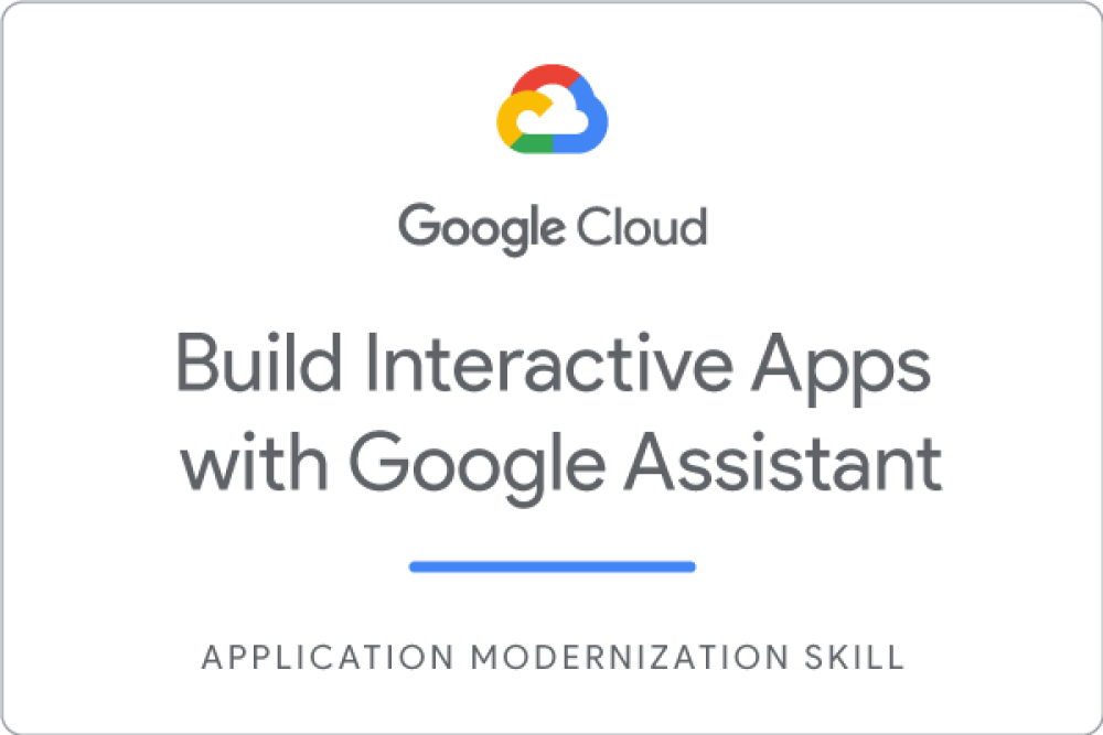 Insignia de [DEPRECATED] Build Interactive Apps with Google Assistant