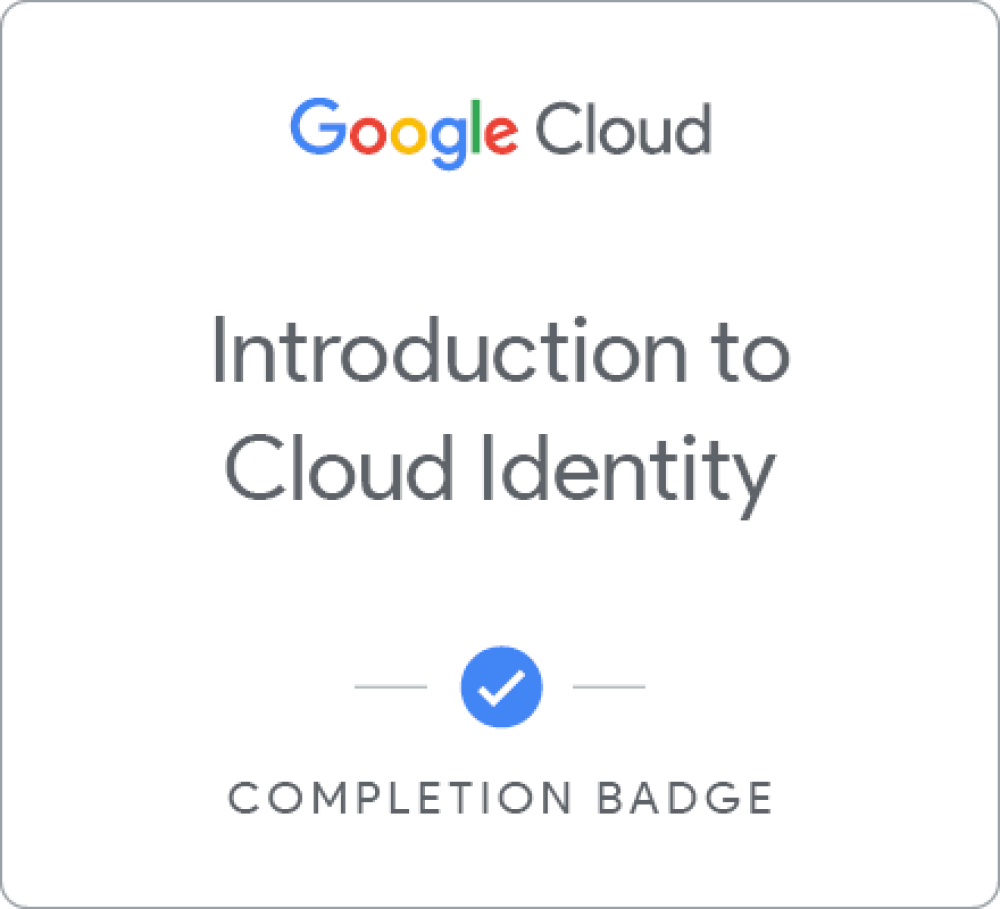 Introduction to Cloud Identity 배지