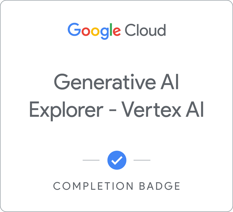 Badge for Generative AI Explorer - Vertex AI