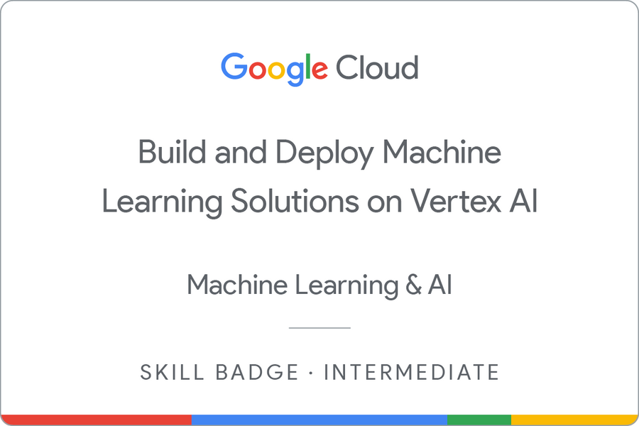 Odznaka za ukończenie szkolenia Build and Deploy Machine Learning Solutions on Vertex AI
