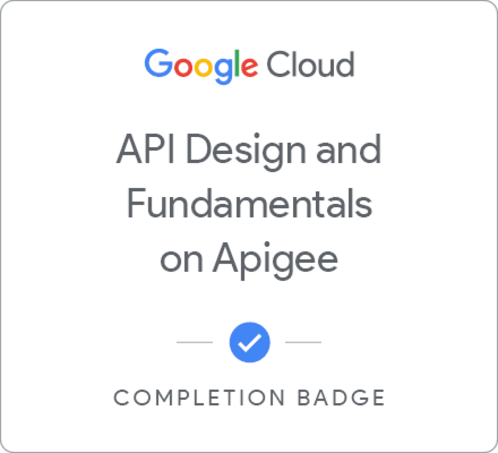 API Design and Fundamentals of Google Cloud's Apigee API Platform 배지