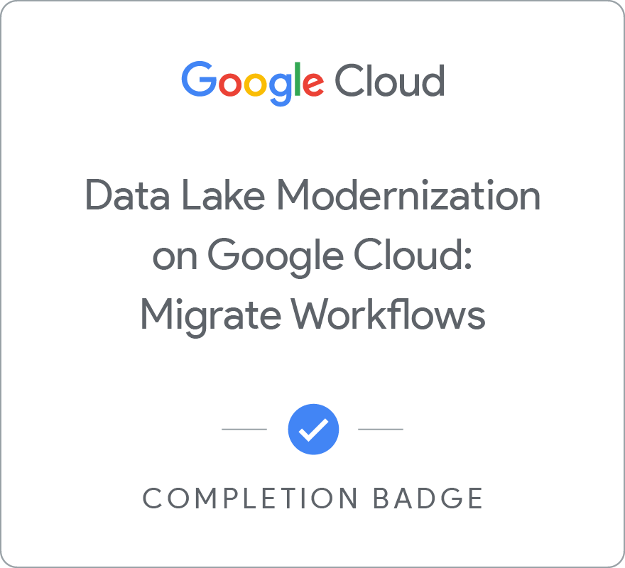 Skill-Logo für Data Lake Modernization on Google Cloud: Migrate Workflows